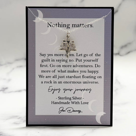 nothing matters enjoy your journey